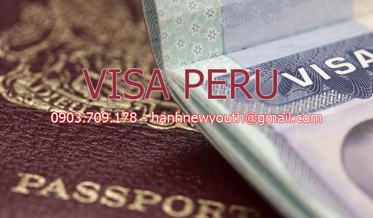 Dịch vụ làm visa Peru, xin visa đi Peru tại TPHCM