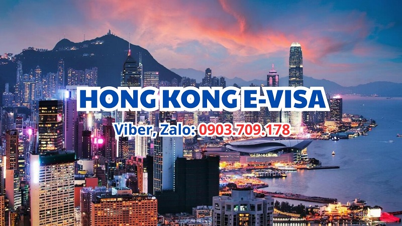 Dịch vụ làm Hong Kong e-visa 2026: trọn gói, vắng mặt, tỷ lệ đậu cao
