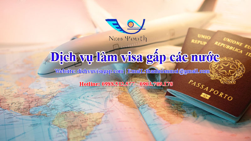 dịch vụ làm visa gấp các nước tại TPHCM