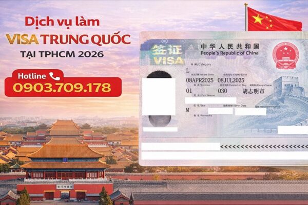 Dịch vụ làm visa Trung Quốc tại TPHCM trọn gói