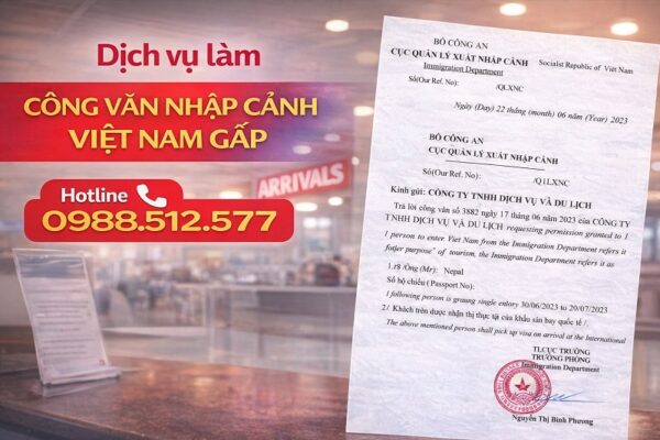Dịch vụ làm công văn nhập cảnh Việt Nam gấp tại TPHCM