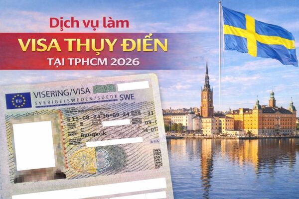 Dịch vụ làm visa Thụy Điển tại TPHCM 2026: Quy trình mới và trọn gói
