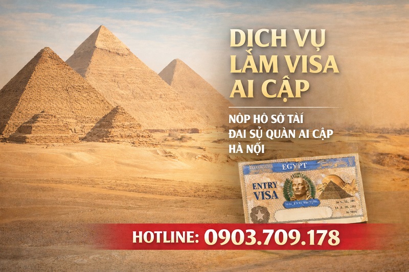 Dịch vụ làm visa Ai Cập tại TPHCM: Thay mặt nộp hồ sơ tại Hà Nội