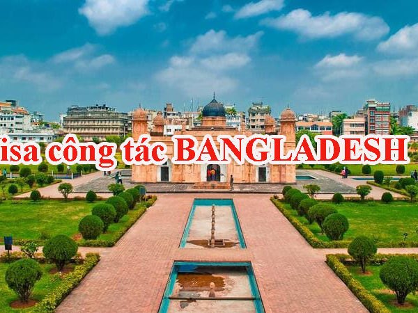 Dịch vụ làm visa công tác Bangladesh