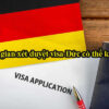 Thông báo: Thời gian xét duyệt visa Đức có thể kéo dài