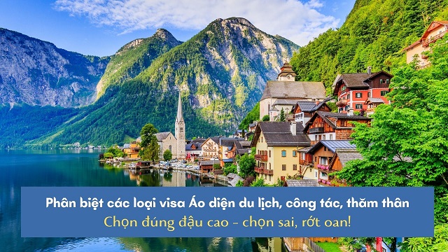 Phân biệt các loại visa Áo - Chọn đúng đậu cao – chọn sai, rớt oan!