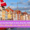 Phân biệt các loại visa Đan Mạch – Chọn đúng đậu cao, chọn sai dễ rớt!