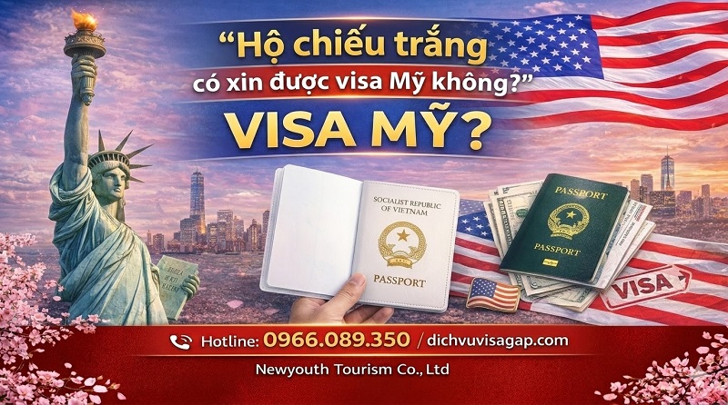 Hộ chiếu trắng có xin được visa Mỹ không?