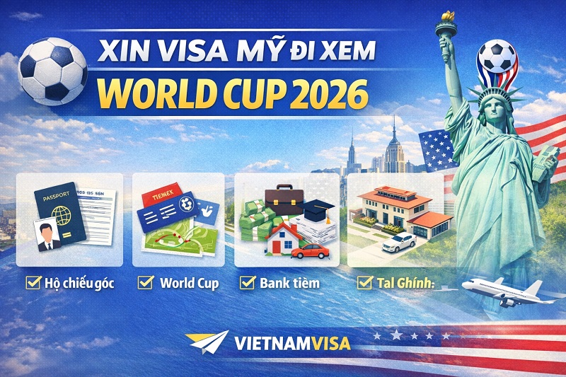 Xin visa Mỹ xem world Cup 2026
