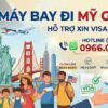 Vé máy bay đi Mỹ giá rẻ – Hỗ trợ xin visa Mỹ (chưa có)